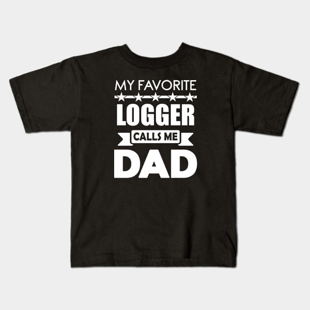 Favorite Logger Dad fathers day Best Daddy Gift Kids T-Shirt by mahmuq